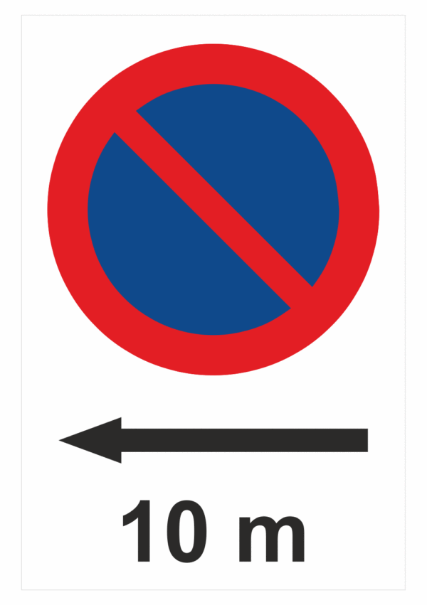 Značení budov a místnosti - Označení parkování: Značka Zákaz stání 10 m + Šipka vlevo