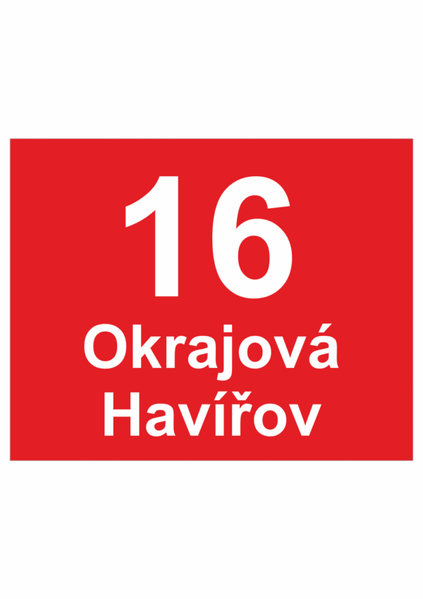 Značení budov - Značení ulic a domů: Číslo orientační, Text + číslo (Červený podklad s bílým písmem, Bez rámečku)