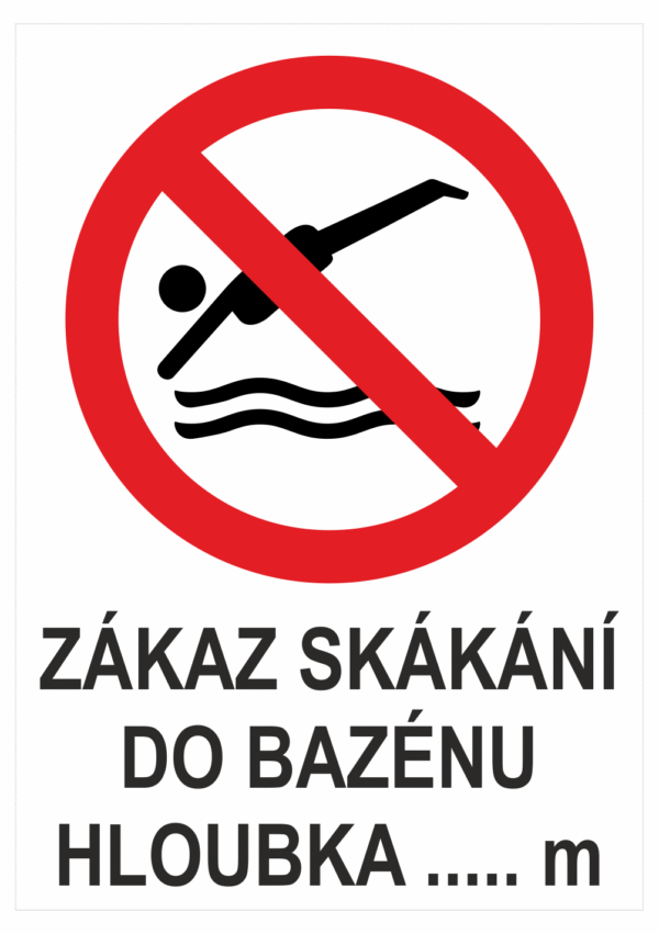 Značení budov a místnosti - Označení vodních ploch: "Zákaz skákání do bazénu hloubka .... m"