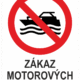Značení budov a místnosti - Označení vodních ploch: "Zákaz motorových člunů"