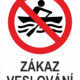 Značení budov - Označení vodních ploch: "Zákaz veslování"