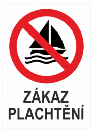 Značení budov - Označení vodních ploch: "Zákaz plachtění"