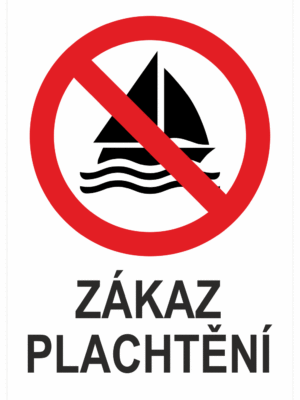 Značení budov - Označení vodních ploch: "Zákaz plachtění"
