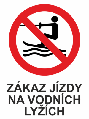 Značení budov - Označení vodních ploch: "Zákaz jízdy na vodních lyžích"