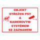 Značení budov - Ochrana a střežení: "Objekt střežen psy a kamerovým systémem se záznamem"