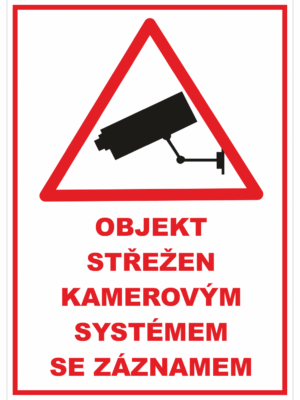 Značení budov - Ochrana a střežení: "Objekt střežen kamerovým systémem se záznamem" (Červený okraj a text)