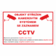 Značení budov - Ochrana a střežení: "Objekt střežen kamerovým systémem se záznamem CCTV" + Údaje k doplnění