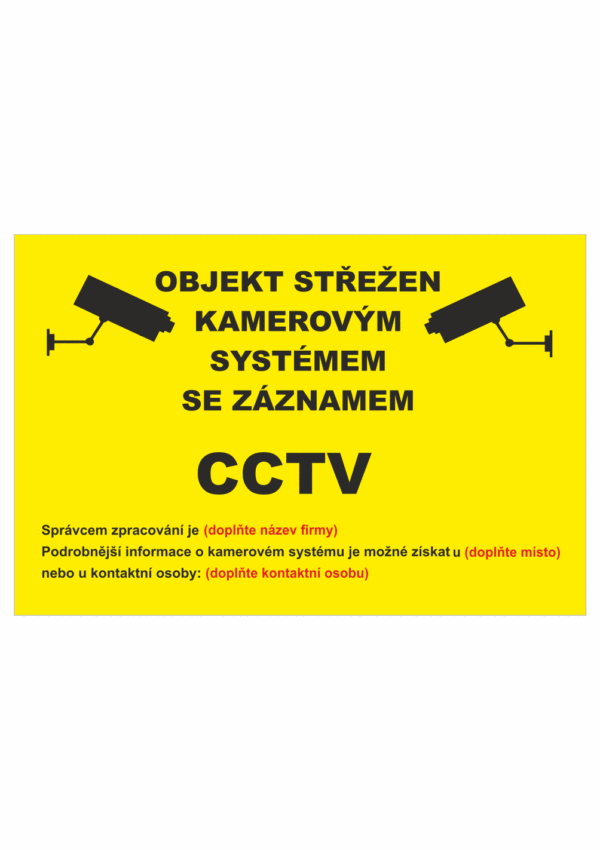 Značení budov - Ochrana a střežení: "Objekt střežen kamerovým systémem se záznamem CCTV" + Údaje k doplnění (Žlutý podklad)