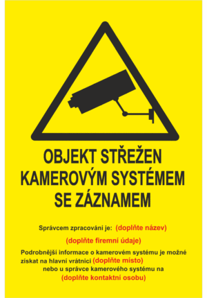 Značení budov - Ochrana a střežení: "Objekt střežen kamerovým systémem se záznamem" + Údaje k doplnění (Žlutočerná)