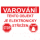 Značení budov - Ochrana a střežení: "Varování / Tento objekt je elektronicky střežen"