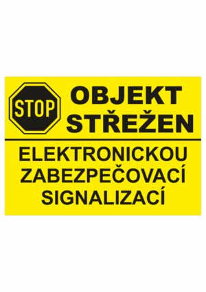 Značení budov - Ochrana a střežení: "Objekt střežen elektronickou zabezpečovací signalizaci" (Žlutočerné provedení)