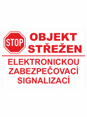 Značení budov - Ochrana a střežení: " Objekt střežen elektronickou zabezpečovací signalizací"