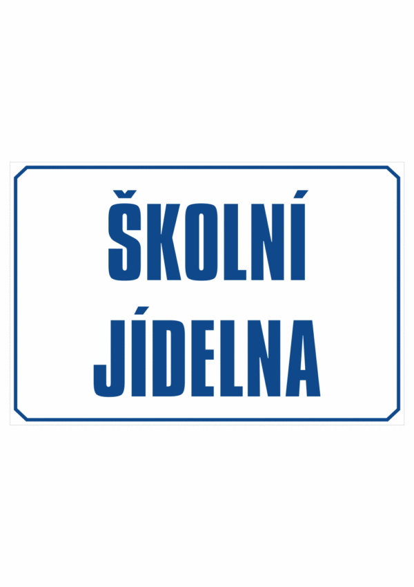 Značení budov - Označení škol: Školní jídelna