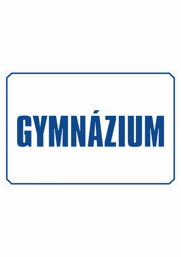 Značení budov - Označení škol: Gymnázium