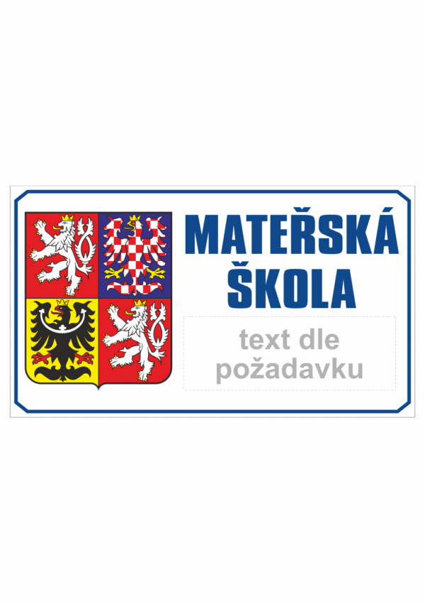 Značení budov - Označení škol: Mateřská škola (Státní znak + Text, Horizontální)