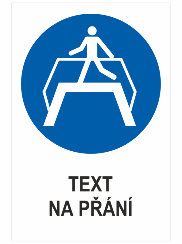 Použij lávku pro pěší - Váš text