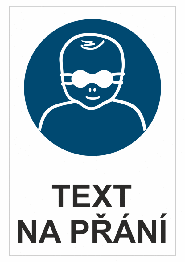 Bezpečnostní příkazová tabulka na přání - Symbol s textem na přání: Ochrana očí