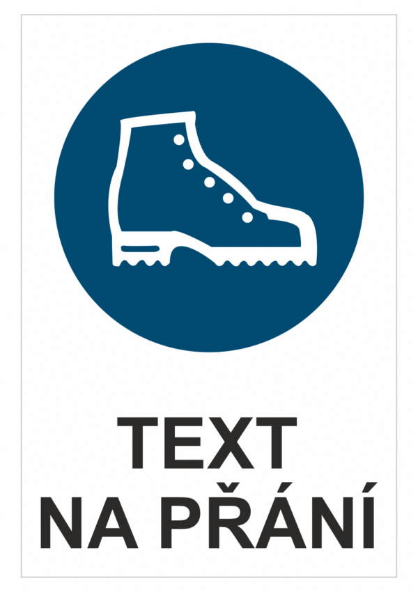Bezpečnostní příkazová tabulka na přání - Symbol s textem na přání: Bezpečnostní obuv