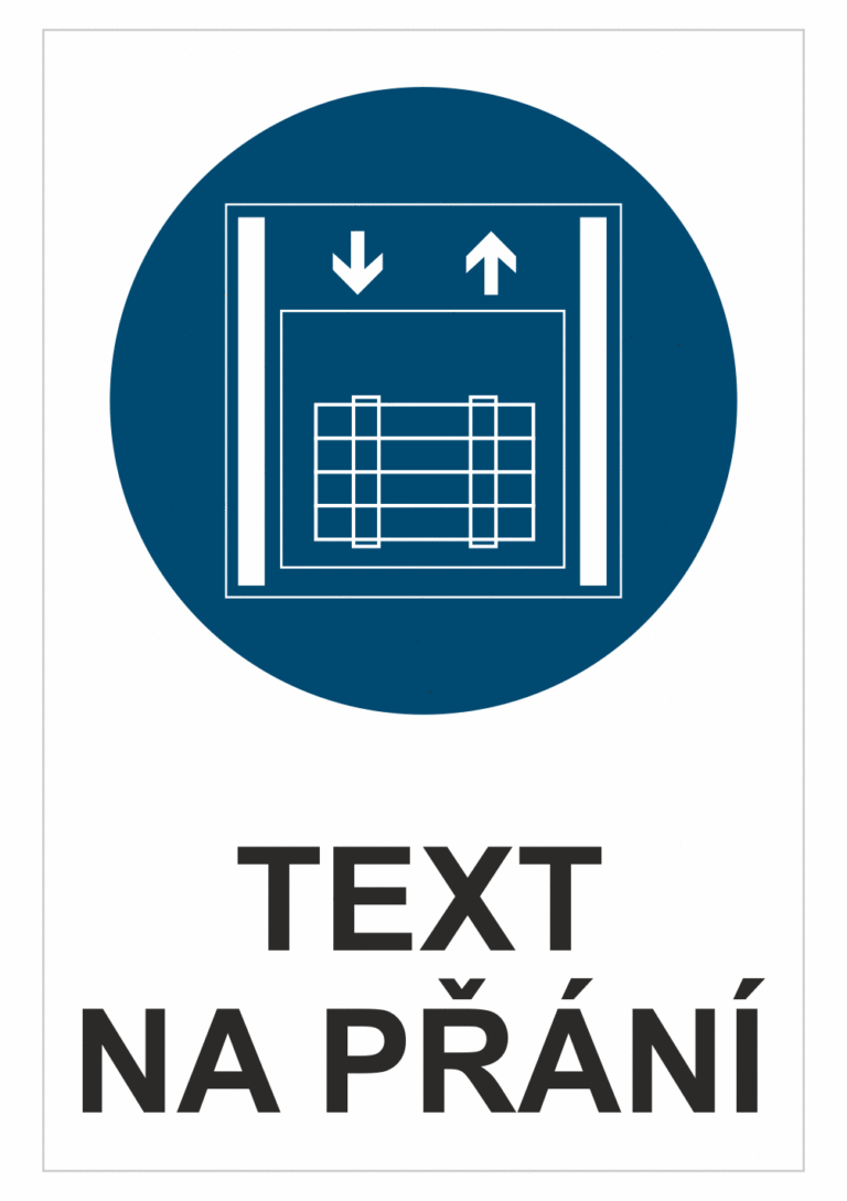 Bezpečnostní příkazová tabulka na přání - Symbol s textem na přání: Nákladní výtah