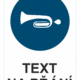 Bezpečnostní příkazová tabulka na přání - Symbol s textem na přání: Dej signál