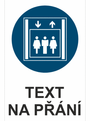 Bezpečnostní příkazová tabulka na přání - Symbol s textem na přání: Osobní výtah