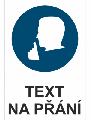 Bezpečnostní příkazová tabulka na přání - Symbol s textem na přání: Ticho