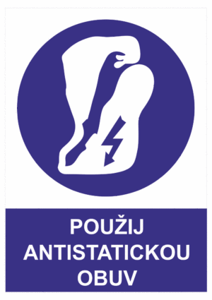 Příkazová bezpečnostní tabulka symbol s textem: "Použij antistatickou obuv"