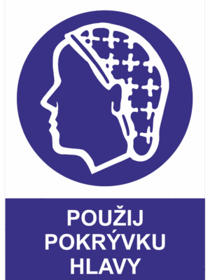 Příkazová bezpečnostní tabulka symbol s textem: "Použij pokrývku hlavy"