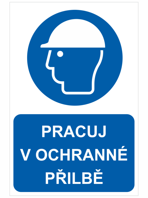 Pracuj jen v ochranné přilbě ISO 7010