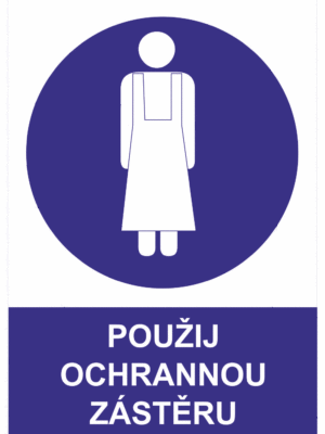 Příkazová bezpečnostní tabulka symbol s textem: "Použij ochrannou zástěru"