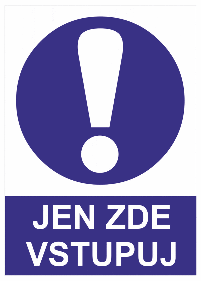 Příkazová bezpečnostní tabulka symbol s textem: "Jen zde vstupuj"