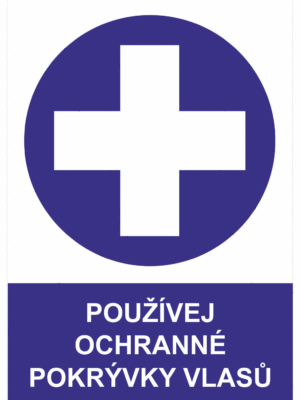 Příkazová bezpečnostní tabulka symbol s textem: "Používej ochranné pokrývky vlasů"
