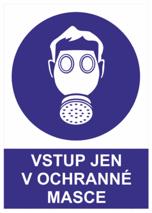 Příkazová bezpečnostní tabulka symbol s textem: "Vstup jen v ochranné masce"