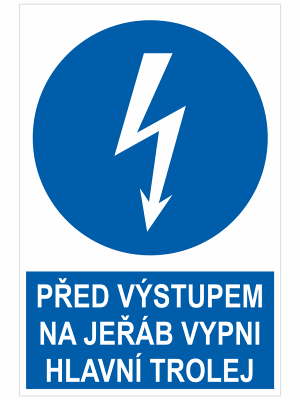 Před výstupem na jeřáb vypni hlavní trolej!