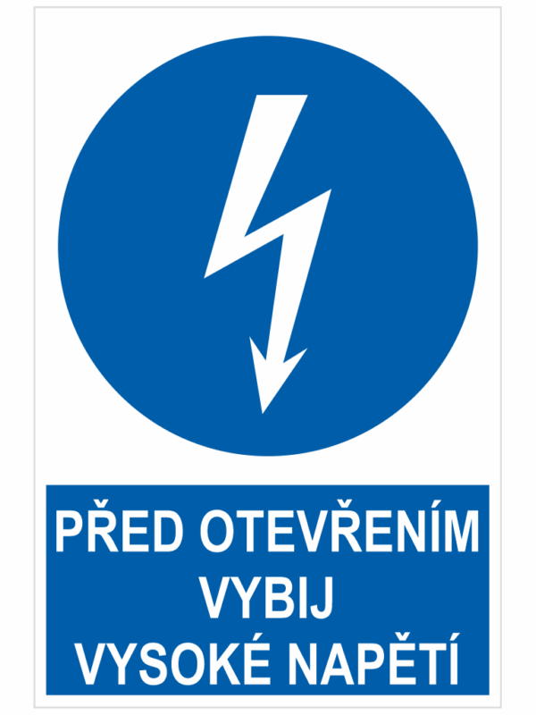 Před otevřením vybij vysoké napětí