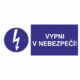 Značení elektro a ESD - Elektro příkazy: "Vypni v nebezpečí!"