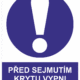 253999 | KRIŽAN - safetyshop Příkazová bezpečnostní tabulka symbol s textem: "Před sejmutím krytu vypni hlavní vypínač"