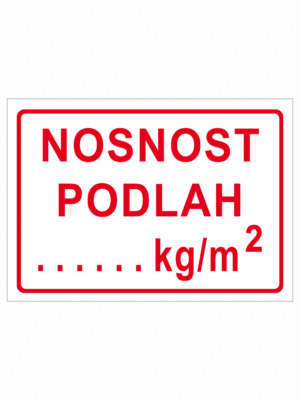 Značení skladů a regálů - Nosnost podlahy: "Nosnost podlah .... kg/m2"