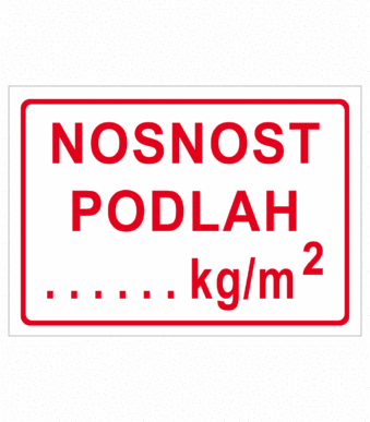 Značení skladů a regálů - Nosnost podlahy: "Nosnost podlah .... kg/m2"