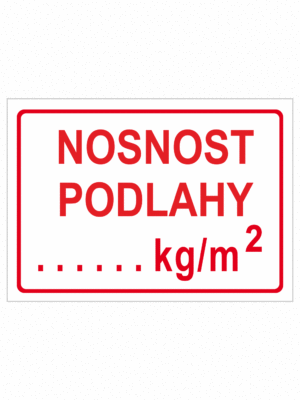 Značení skladů a regálů - Nosnost podlahy: "Nosnost podlahy ..... kg/m2"