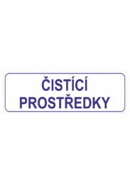 Značení budov, prostorů a vstupů - Označení místnosti (Text): "Čistící prostředky"