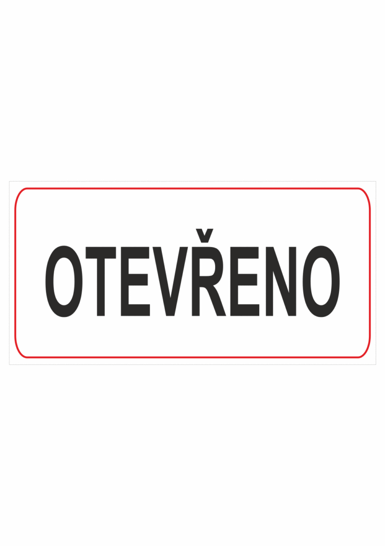 Značení budov, prostorů a vstupů - Označení místnosti (Text): "Otevřeno"
