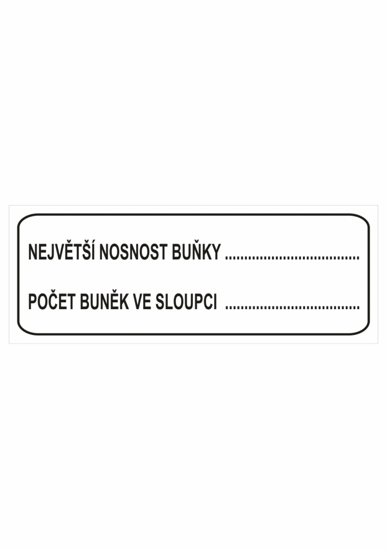 Značení skladů a regálů - Označení regálů: "Největší nosnost buňky / Počet buněk ve sloupci"