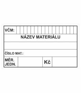 Značení skladů a regálů - Označení materiálů: "VČM / Název materiálu / Číslo materiálu / Měr. jednotka / Kč"