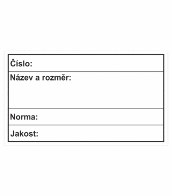 Značení skladů a regálů - Označení materiálů: "Číslo / Název a rozměr / Norma / Jakost"