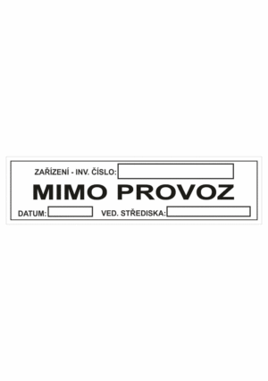 Značení skladů a regálů - Označení materiálů: MIMO PROVOZ ( Inventární číslo / Datum / Vedoucí střediska)