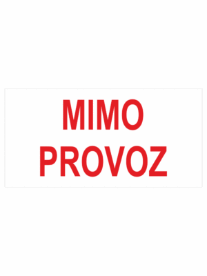 Značení budov, prostorů a vstupů - Označení místnosti (Text): "Mimo provoz"