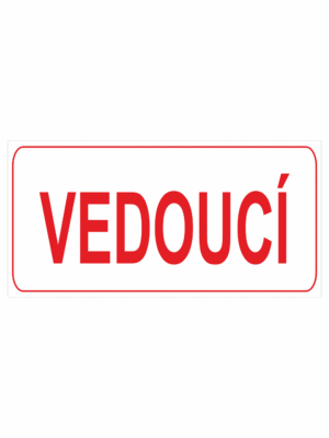 Značení budov, prostorů a vstupů - Označení místnosti (Text): "Vedoucí"