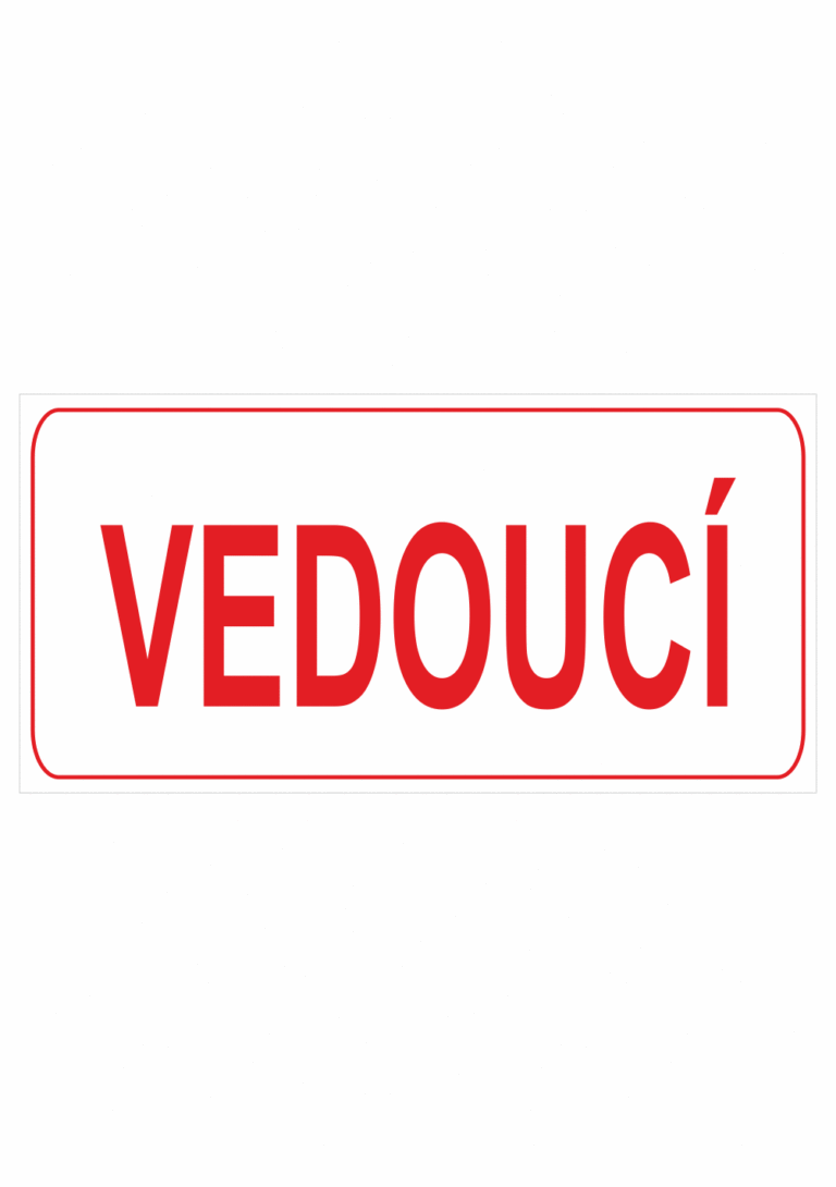 Značení budov, prostorů a vstupů - Označení místnosti (Text): "Vedoucí"