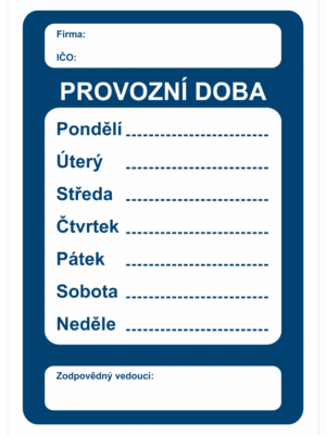 Značení budov, prostorů a vstupů - Označení místnosti a prostorů: Provozní doba